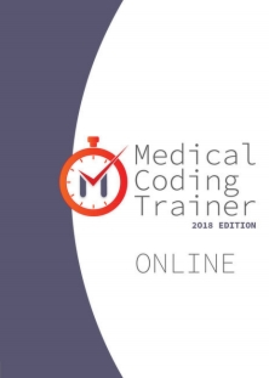 Medical Coding Trainer 2018: Online Case Studies, 1st Edition, [Instant Access] 1st Edition â€“ PDF/EPUB Version Downloadable